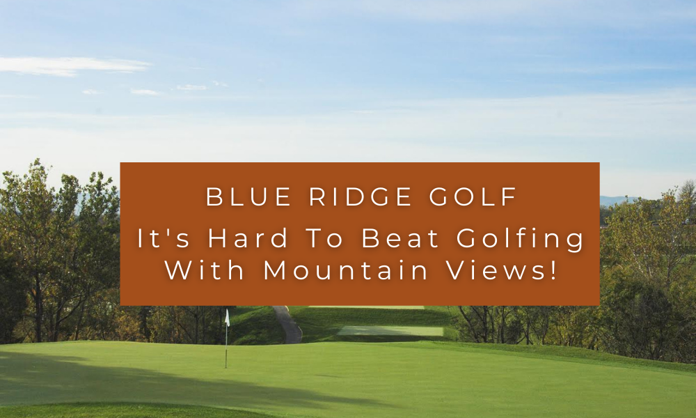 _Blue Ridge Golf Virginia